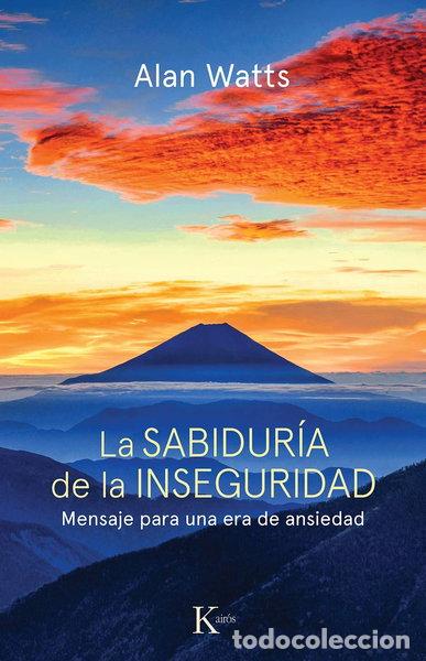 Libros: La sabidur&iacute;a de la inseguridad- 9788472452800