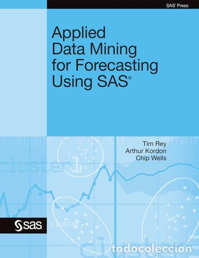 Libros: Applied Data Mining for Forecasting Using SAS- 9781607646624 - Foto 1