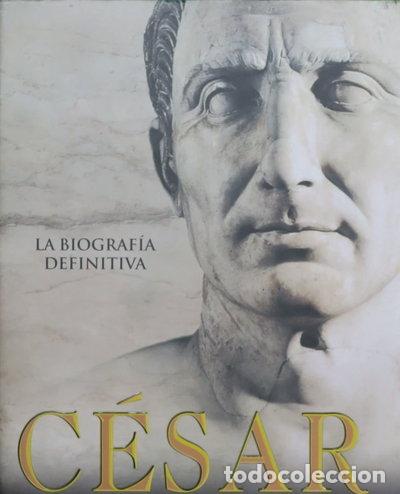 Libros: C&eacute;sar: la biograf&iacute;a definitiva- 9788497346580 - Foto 1