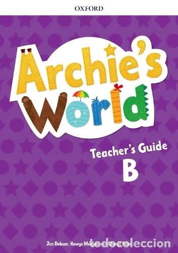 Libros: Archie's World B. English Teacher's Book Guide- 9780194901277
