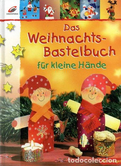 Libros: Das Weihnachts-Bastelbuch f&uuml;r kleine H&auml;nde- 9783419532782