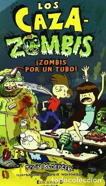 B&uuml;cher: &iexcl;Zombis por un tubo!- 9788466646611