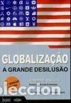 books: Globaliza&ccedil;&atilde;o: A grande desilus&atilde;o- 9789727103287