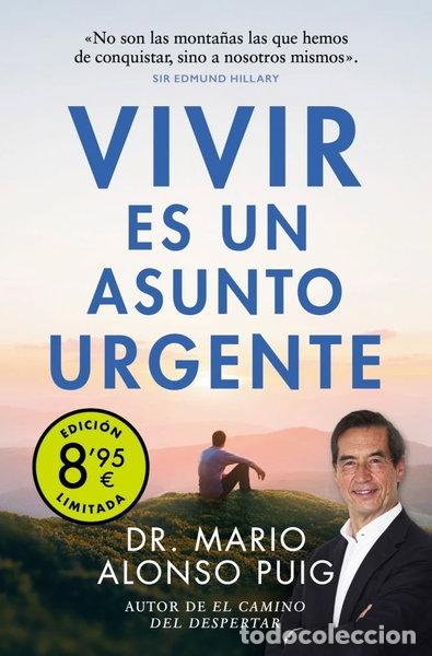 Libros: VIVIR ES UN ASUNTO URGENTE (CAMPA&Ntilde;A DE VERANO EDICION LIMITADA)- 9788466357647