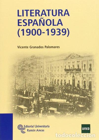 Libros: Literatura espa&ntilde;ola (1900-1939)- 9788499610597
