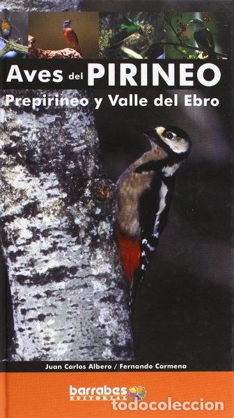 Libros: Aves del Pirineo, Prepirineo y Valle del Ebro- 9788495744609