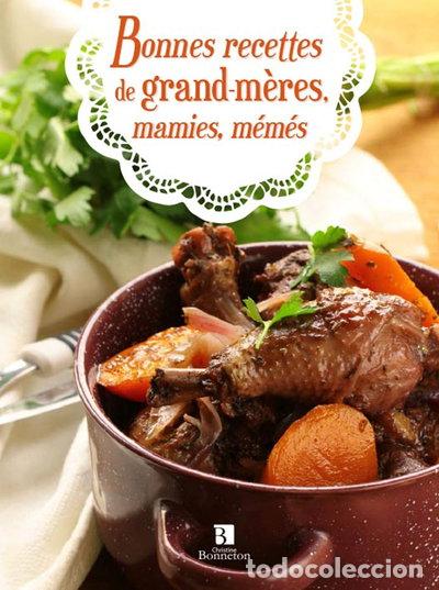 Libros: Bonnes recettes de grand-m&egrave;res, mamies, m&eacute;m&eacute;s- 9782862536835