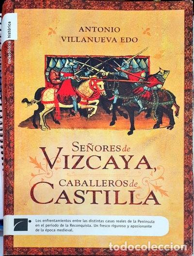 Libros: Se&ntilde;ores de Vizcaya, Caballeros de Castilla- 9788496544307