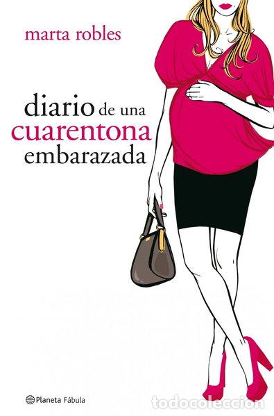 Libros: Diario de una cuarentona embarazada- 9788408078326