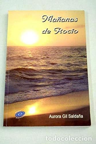 Libros: Ma&ntilde;anas de roc&iacute;o- 9788493525835