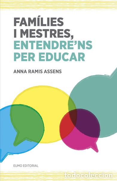 Livros em segunda m&atilde;o: Fam&iacute;lies i mestres, entendre'ns per educar- 9788497665742