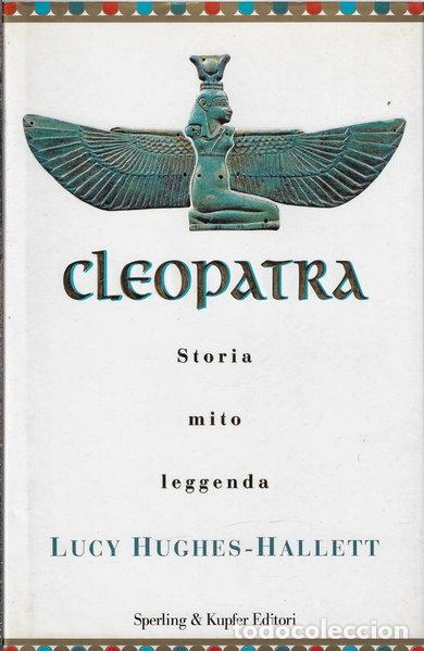 Libri di seconda mano: Cleopatra. Storia, mito, leggenda- 9788820026806
