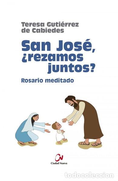 Libros: San Jos&eacute;, &iquest;rezamos juntos?- 9788497155021