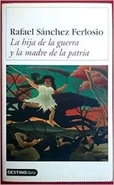 Libros: La hija de la guerra y la madre de la patria- 9788423335817