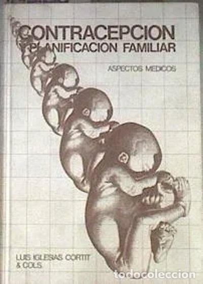 Libros: Contracepci&oacute;n y planificaci&oacute;n familiar: Aspectos m&eacute;dicos- 9788485835041
