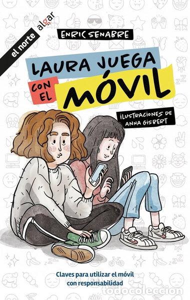 Libros: LAURA JUEGA CON EL MOVIL- 9788491427278