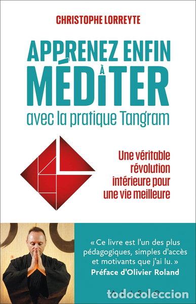 Libros: Apprenez enfin &agrave; m&eacute;diter avec la pratique Tangram- 9782379352706