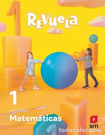 Libros: Matem&aacute;ticas. 1 Primaria. Revuela- 9788413924632