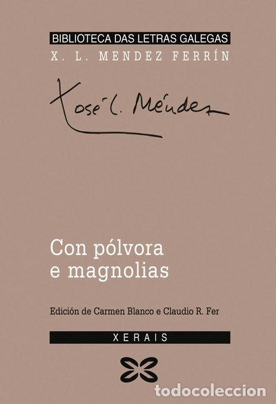 Libros: Con p&oacute;lvora e magnolias- 9788475073699