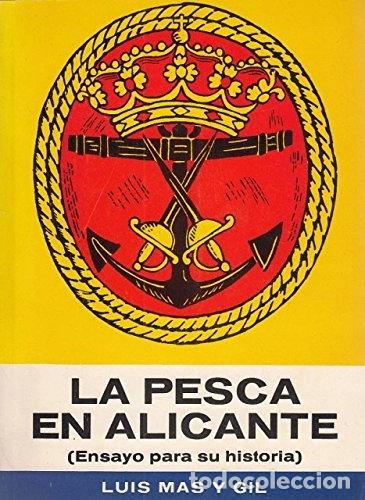 B&uuml;cher: La pesca en Alicante: ensayo para su historia- 9788472314849