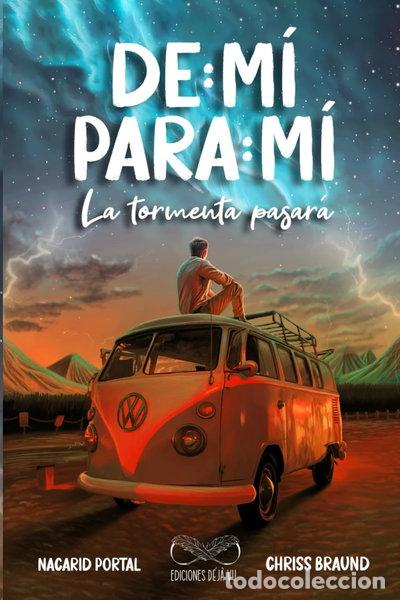 Livres: De M&iacute; Para M&iacute;, La Tormenta Pasar&aacute;- 9789801837237