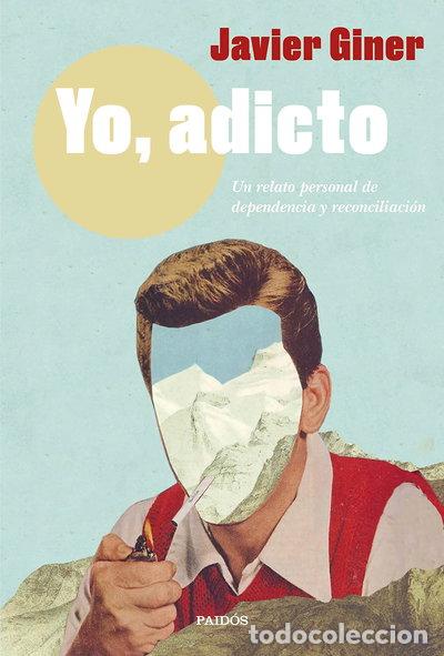 Libros: Yo, adicto- 9788449338038 - Foto 1