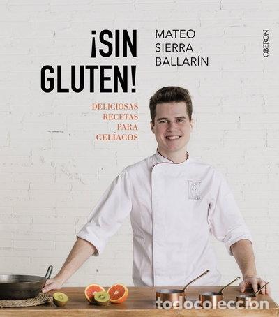 books: &iexcl;Sin Gluten! Deliciosas recetas para cel&iacute;acos- 9788441538849