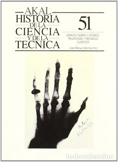 B&uuml;cher: Espacio, tiempo y &aacute;tomos. Relatividad y mec&aacute;nica cu&aacute;ntica- 9788446001522