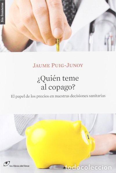 Libros: &iquest;Qui&eacute;n teme al copago?- 9788415070238 - Foto 1