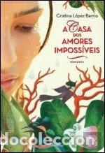 Libros: A casa dos amores imposs&iacute;veis- 9789899711617