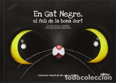 Libri di seconda mano: En gat negre, el fel&iacute; de la bona sort- 9788415149484