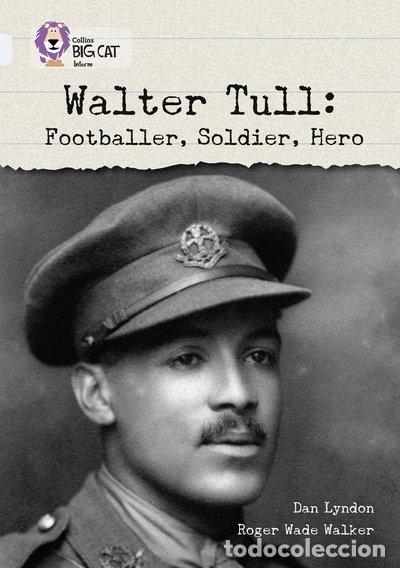 Libri di seconda mano: Walter Tull: Footballer, Soldier, Hero- 9780007336371