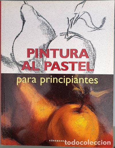 Libros: Pintura al pastel para principiantes- 9783829019385