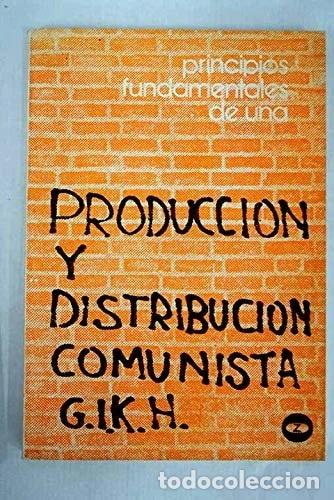 Libros: Principios fundamentales de una producci&oacute;n y distribuci&oacute;n comunista- 9788431703547