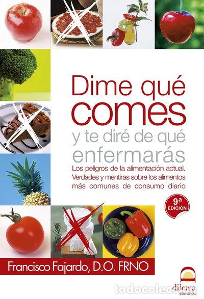 B&uuml;cher: Dime qu&eacute; comes y te dir&eacute; de qu&eacute; enfermar&aacute;s- 9788498270815