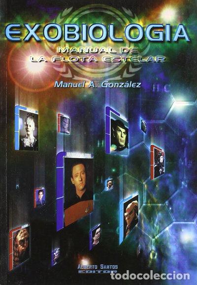 Libros: Exobiolog&iacute;a. Manual de la Flota Estelar- 9788495070814