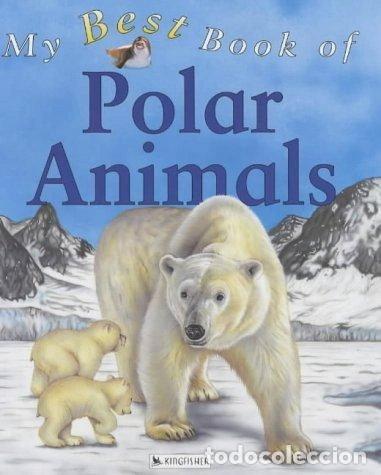 Libros: My Best Book of Polar Animals- 9780753407486