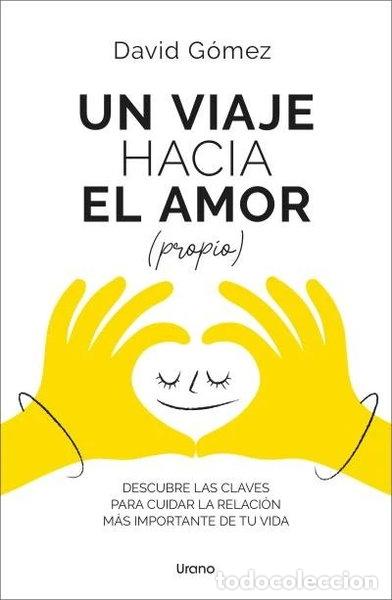 Libros: UN VIAJE HACIA EL AMOR (PROPIO)- 9788418714498