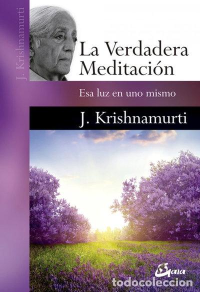 Libros: La verdadera meditaci&oacute;n- 9788484456162