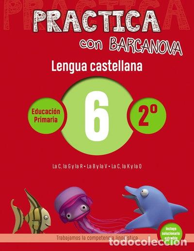 Libri di seconda mano: Practica con Barcanova 6. Lengua castellana- 9788448945312