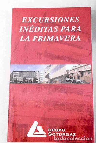 Libri di seconda mano: Excursiones in&eacute;ditas para la primavera- 9788481659436