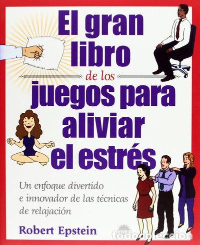 B&uuml;cher: El gran libro de los juegos para aliviar el estr&eacute;s- 9788495456618