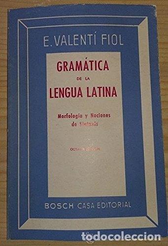 Libros: Gram&aacute;tica de la lengua latina- 9788476764138