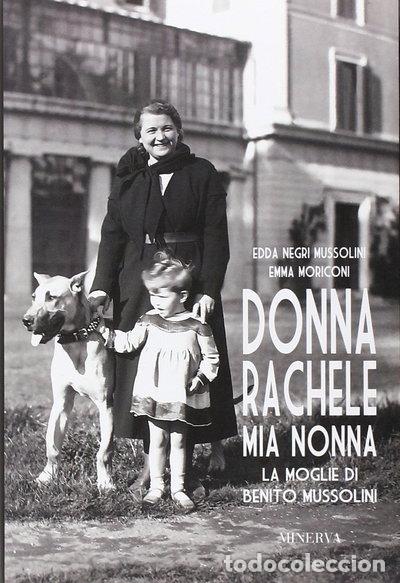 B&uuml;cher: Donna Rachele mia nonna. La moglie di Benito Mussolini- 9788873817642