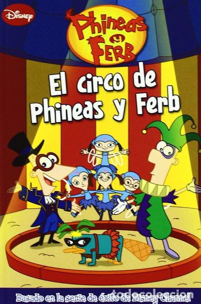 B&uuml;cher: El circo de Phineas y Ferb- 9788499511184