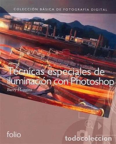 Libros: T&eacute;cnicas especiales de iluminaci&oacute;n con Photoshop- 9788441324435