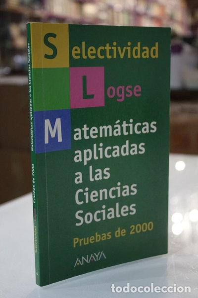 Libros: Selectividad LOGSE: Matem&aacute;ticas aplicadas a las Ciencias Sociales II. Pruebas...- 9788466700146