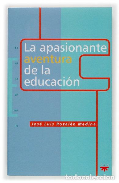 Libros: La apasionante aventura de la educaci&oacute;n- 9788428818544