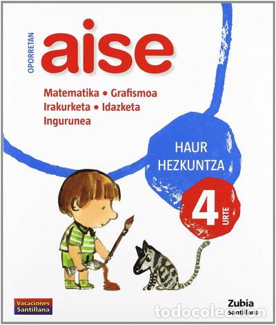books: Oporretan Aise 4 Haur Vacaciones Santillana- 9788498940282