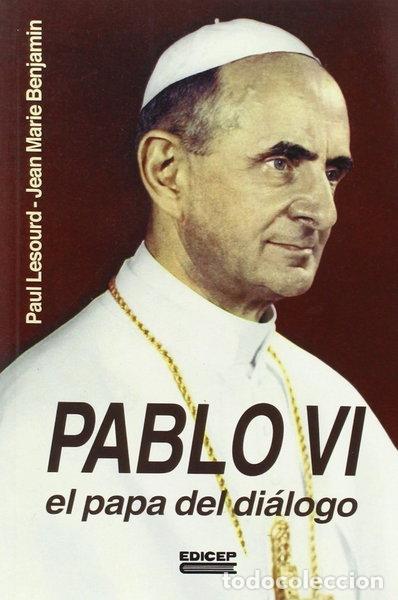 books: Pablo VI: El papa del di&aacute;logo- 9788499251493